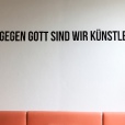 "Gegen Gott Sind Wir Künstler" (2015) Textinstallation des Atelier du Bureau im Rahmen einer Ausstellungsreihe im Café Cult / Salzburger Kunstverein. Photo: Andrew Phelps.